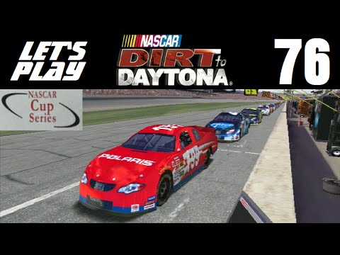 Let's Play NASCAR Dirt to Daytona - Part 76 - Y7R1 - Daytona International Speedway