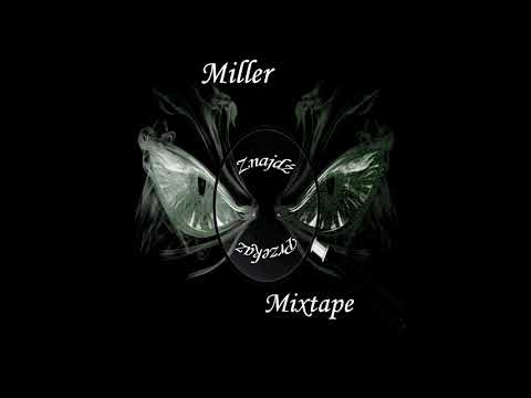 03. Chcesz decydować za innych? -prod. BXSKXTS/Aetherboy1 [Miller - Znajdź Przekaz Mixtape]