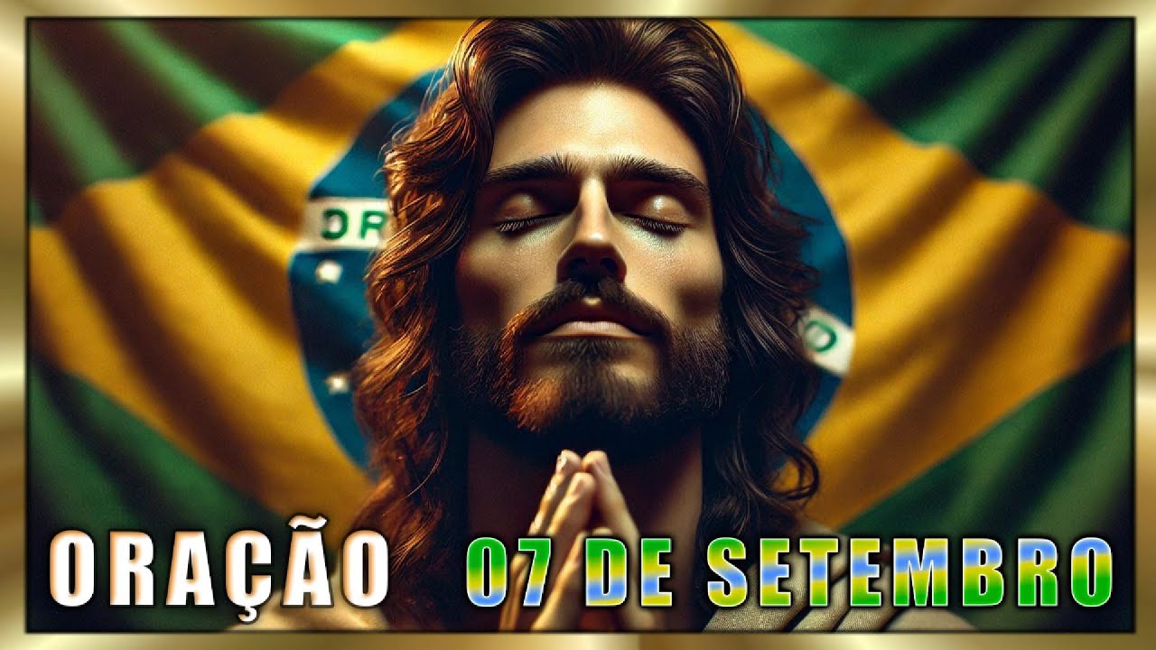 Oração da Manhã de 7 de Setembro | Salmo 91: Proteção e Bênçãos para o Brasil