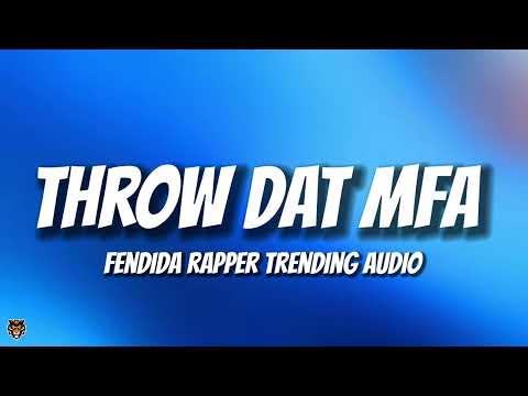 FendiDa Rapper - Throw Dat Mfa (TikTok Trending Audio) "aye throw that mf" @Fendi.DaRappa