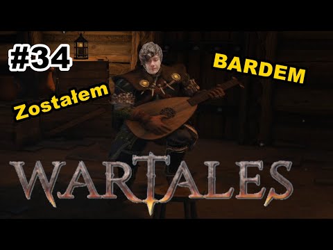 Zostałem Bardem⚔ (Wczesny dostęp) - Wartales #34