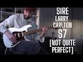 Sire Larry Carlton S7 Vintage - An Honest Review [they can't all be perfect]