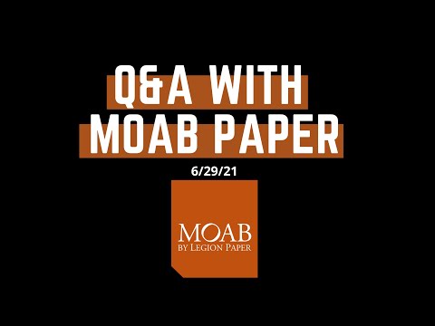 Q&A with Moab Paper (6/29/2021)