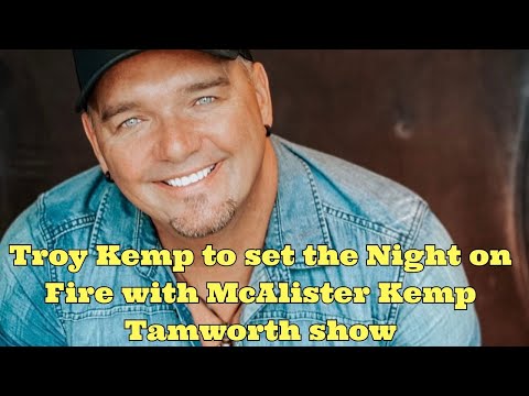 INTERVIEW: Troy Kemp to set the Night on Fire with McAlister Kemp Tamworth show