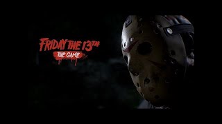 『神回』大物有名実況者さんと遭遇！一試合がまさかの二試合！！　　Friday 13th: the Game　PC版 3人で実況してます