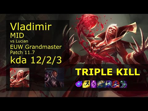 Vladimir vs Lucian Mid - EUW Grandmaster 12/2/3 Patch 11.7 Gameplay