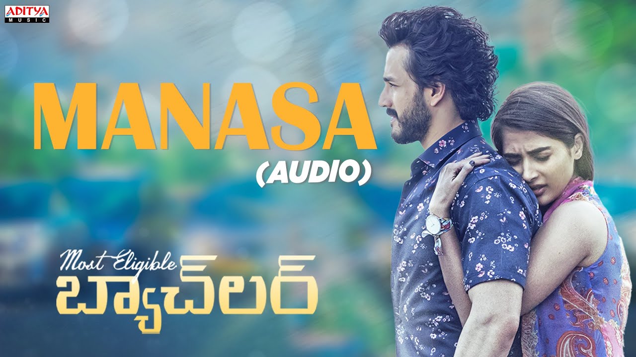 Manasa Manasa Song | Most Eligible Bachelor | Akhil, Pooja Hegde | Sid Sriram | Gopi Sundar