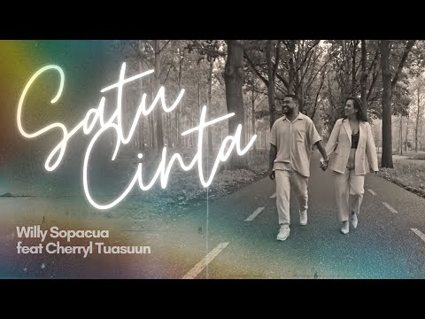 SATU CINTA - Willy Sopacua feat Cherryl Tuasuun (Official Music Video)