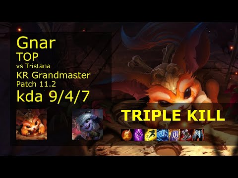 Gnar Top vs Tristana - KR Grandmaster 9/4/7 Patch 11.2 Gameplay // [롤] 나르 vs 트리스타나 탑
