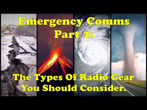Emergency Comms Part 2: The Types of Radios Should You Consider.