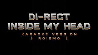 DI-RECT - INSIDE MY HEAD (KARAOKE VERSION)