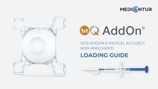 1stQ Addon & Medicel Accuject Non-preloaded Loading Guide