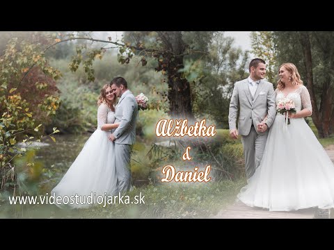 Svadobný videoklip  Alžbetka & Daniel