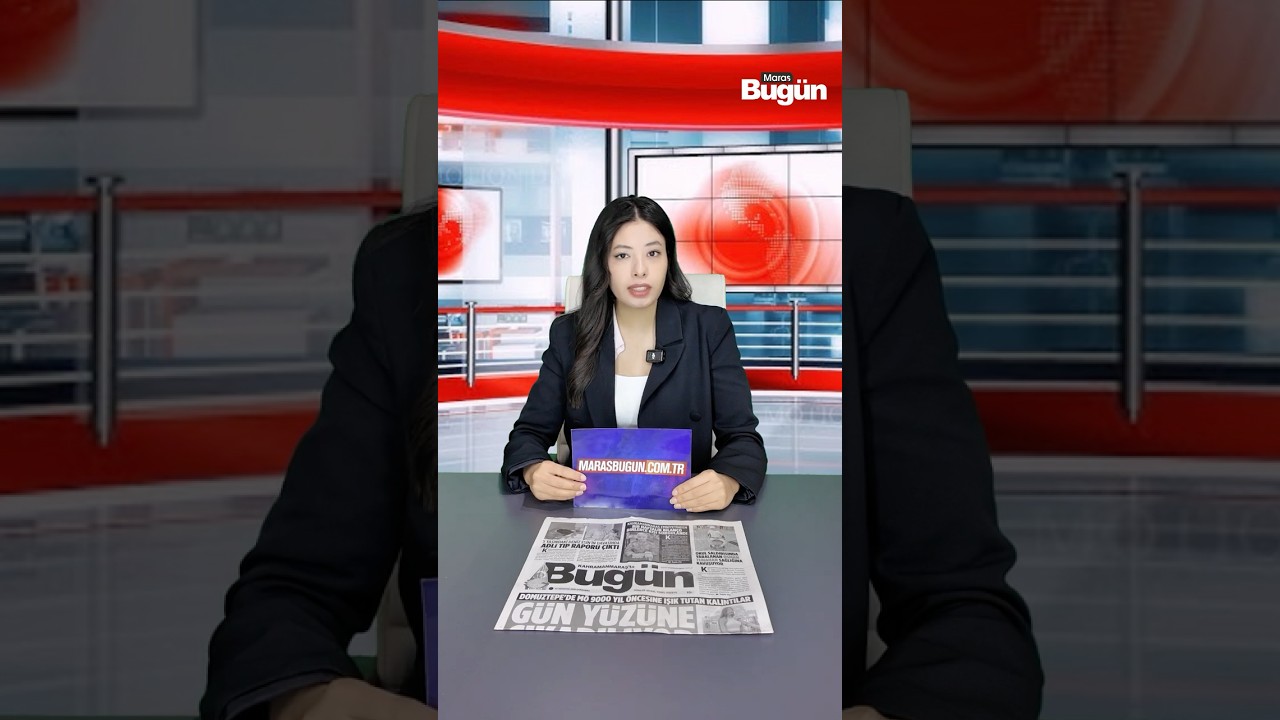 Kahramanmaraş’ta 12 Ağustos Çarşamba Gündemi!