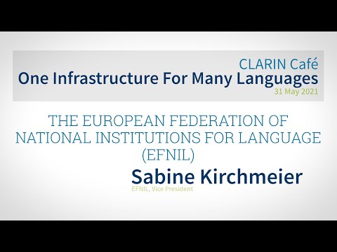 Sabine Kirchmeier : The European Federation of National Institutions for Language (EFNIL)