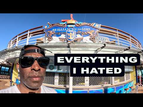 Everything I HATED & Loved About Brilliance Of The Seas + Tips