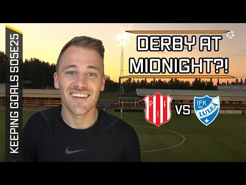 Playing in a Swedish Derby at Midnight (Under the Sun!!) - Piteå v Luleå | Keeping Goals S5Ep25