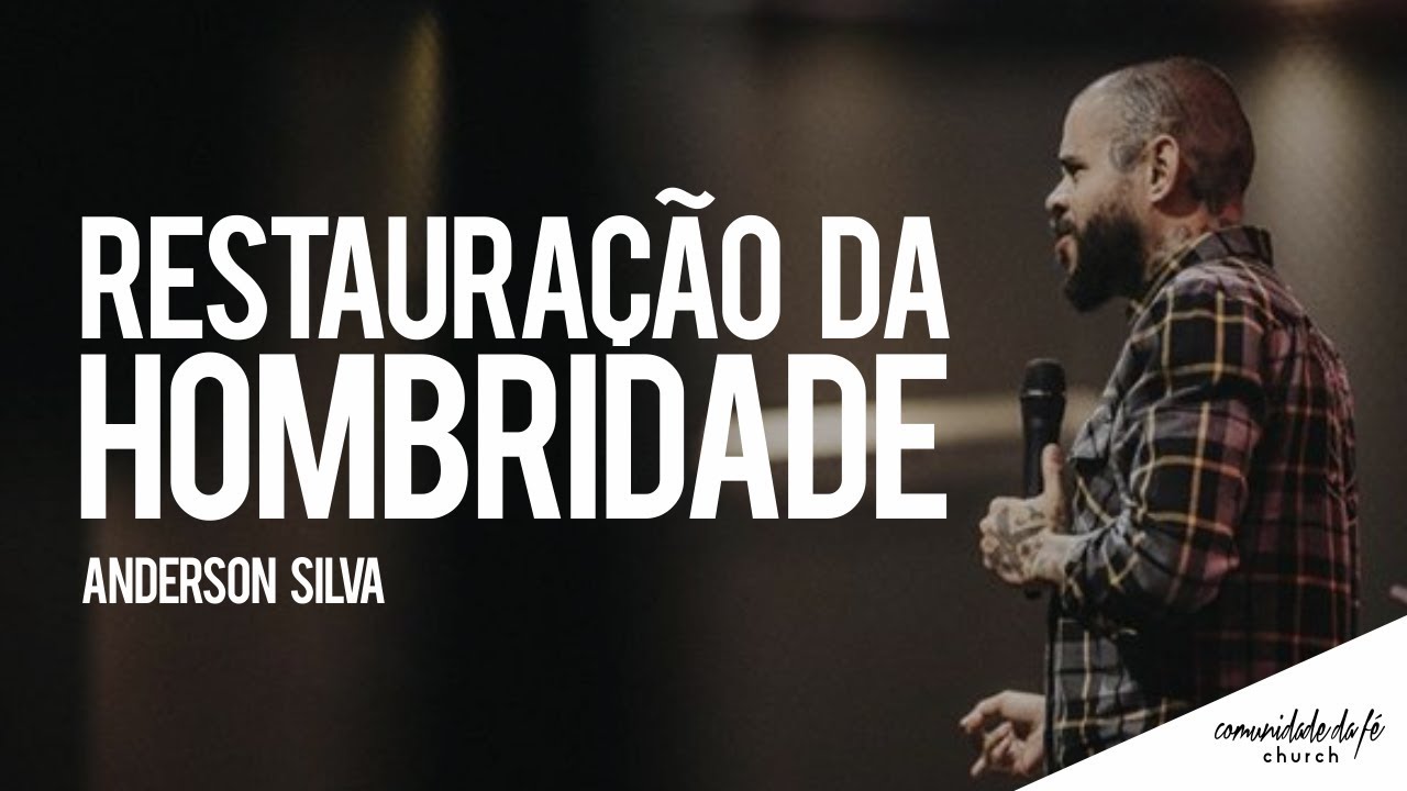 Anderson Silva // Restauração da hombridade