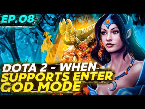 Dota 2 - When SUPPORTS Enter GOD Mode - Ep. 08