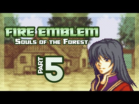 Part 5: Let's Play Fire Emblem, Souls of the Forest, Chapter 4 - "Nothing Personell, Brigand"