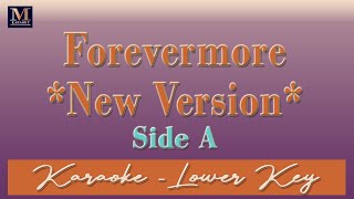 Forevermore (New Version) - Karaoke (Side A: Lower Key)