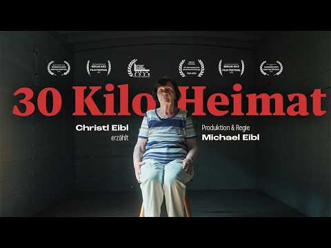 30 KILO HEIMAT – Offizieller Trailer | Ein Film von Michael Eibl (2025)
