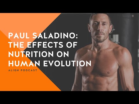 Paul Saladino: The Effect of Nutrition on Human Evolution