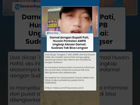 Damai dengan Bupati Pati, Husein Pentolan AMPB Ungkap Alasan Damai Sudewo Tak Bisa Lengser