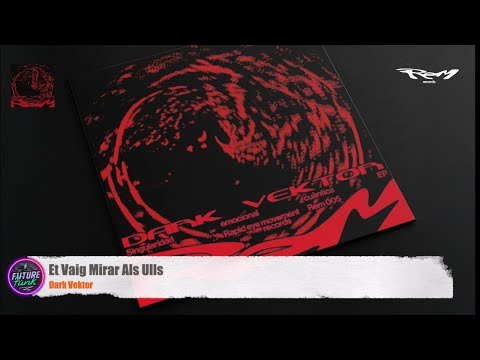 Dark Vektor - Et Vaig Mirar Als Ulls [REM]