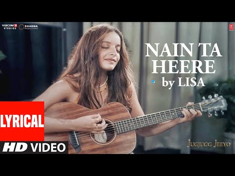 Nain Ta Heere (Lyrical) Lisa Version - JugJugg Jeeyo | Varun, Kiara | Vishal S | Guru R | Bhushan K
