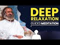 Guided Meditation For Deep Relaxation Gurudev