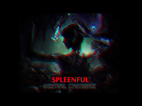 KEMAL CAMBAZ - SPLEENFUL 2018  (THE POWER OF THE JINN)