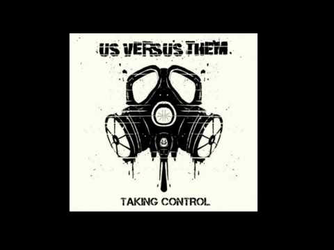 Us Versus Them - Taking Control