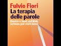 La Terapia Delle Parole Fulvio Fiori