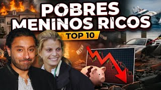 10 Herdeiros que DESTRUÍRAM Bilhões em Fortunas