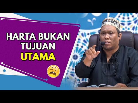 Harta bukan Tujuan UTAMA | Ustaz Auni Mohamed