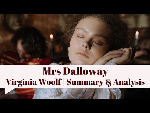 "MRS. DALLOWAY" | VIRGINIA WOOLF | EASY SUMMARY | THEME | ANALYSIS | PLOT