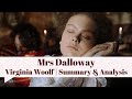 "MRS. DALLOWAY" | VIRGINIA WOOLF | EASY SUMMARY | THEME | ANALYSIS | PLOT