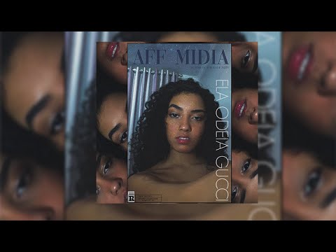 Aff Mídia - Ela Odeia Gucci (Feat: Vz, Igor Tx, Tchello e Jazzy)