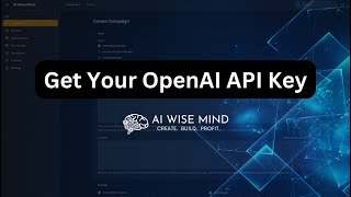 Get Your OpenAI API Key | AIWiseMind