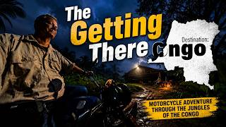 Destination Congo - The Getting There - EPISODE 1