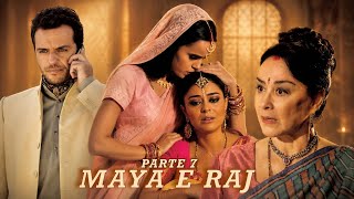A HISTÓRIA DE MAYA E RAJ - PARTE 7 