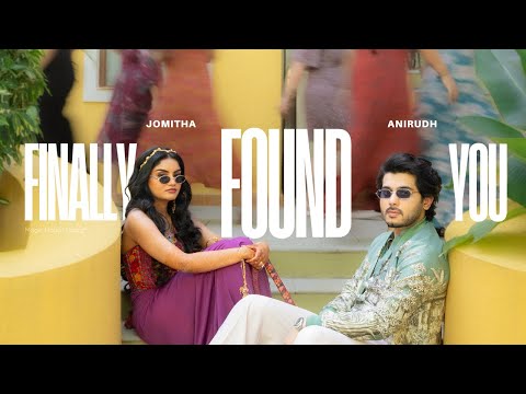 Anirudh & Jomitha — Finally Found You | A Wedding Film by Magic Motion Media