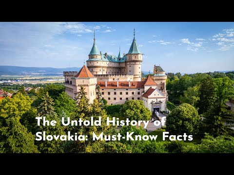 The Untold History of Slovakia: Must-Know Facts