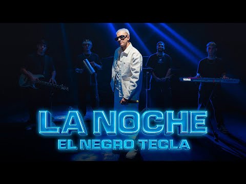 El Negro Tecla - La Noche (Video Oficial)