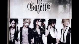 the GazettE - Before I Decay