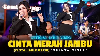 Download lagu CINTA MERAH JAMBU (Cinta Lahir Batin) - Shinta Gisul (Offical Lyric Video) | Cintaku Hanya Kamu mp3