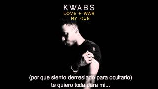 Kwabs - My Own (letra en español)