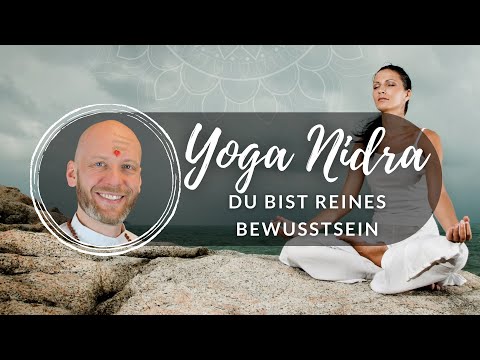 Du bist reines Bewusstsein | 45min | Yoga Nidra | geführte Meditation | Tiefenentspannung | Deutsch