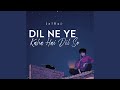 Dil Ne Ye Kaha Hai Dil Se